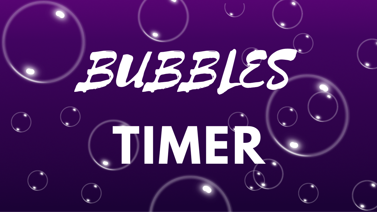 Bubbles Timer — Pink and Purple Bubbles — 5 minutes